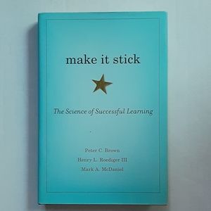 make it stick, The Science of Succesfull Learning